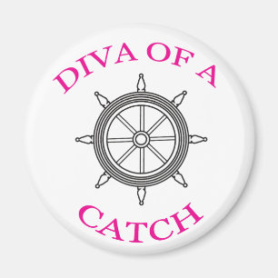 Aimant "Diva of a Catch"