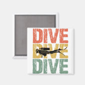 Aimant Dive Dive Dive - Plongée sous-marine plongée (Recto/Verso)