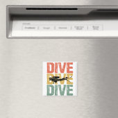 Aimant Dive Dive Dive - Plongée sous-marine plongée (In Situ (Lave-vaisselle))