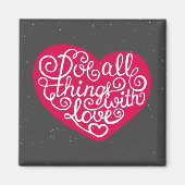 Aimant Do All Things With Love Red (Devant)