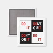 Aimant Do It Don't Quit noir blanc rouge motivation (Recto/Verso)