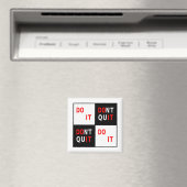 Aimant Do It Don't Quit noir blanc rouge motivation (In Situ (Lave-vaisselle))