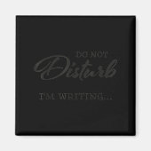 Aimant Do Not Disturb - I'm Writing  (Devant)