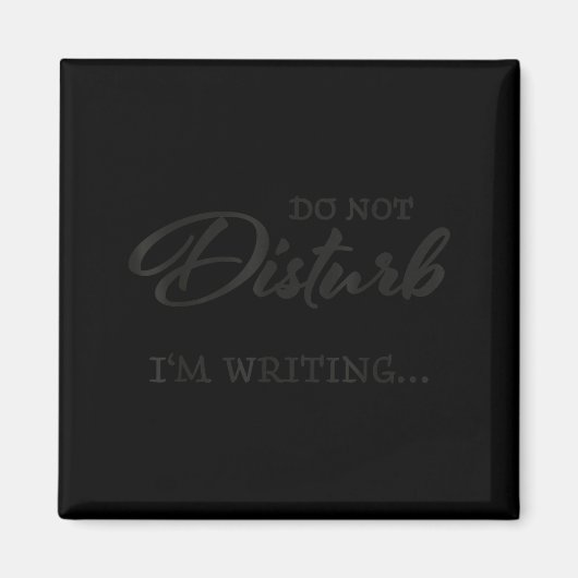 Aimant Do Not Disturb - I'm Writing  (Devant)