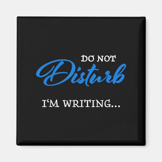 Aimant Do Not Disturb - I'm Writing  (Devant)