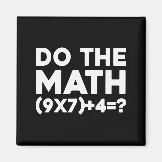 Aimant Do The Math 67 Meme (Devant)