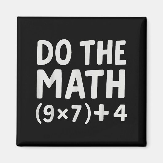 Aimant Do The Math 67 Meme (Devant)