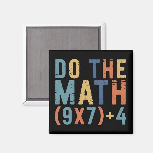 Aimant Do The Math 67 Meme Funny Six Seven Teacher  (Recto/Verso)