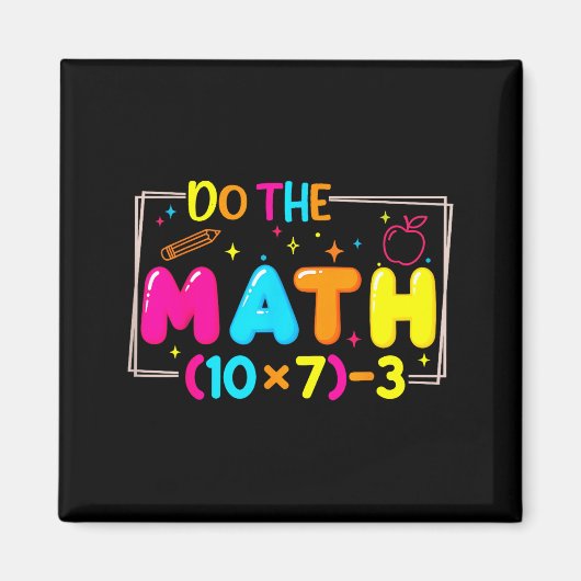 Aimant Do The Math 67 Teacher Meme Funny  (Devant)