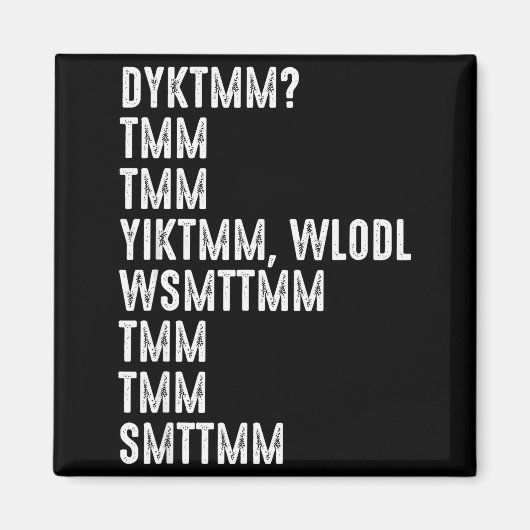 Aimant Do You Know The Muffin Man Dyktmm Funny Quote  (Devant)