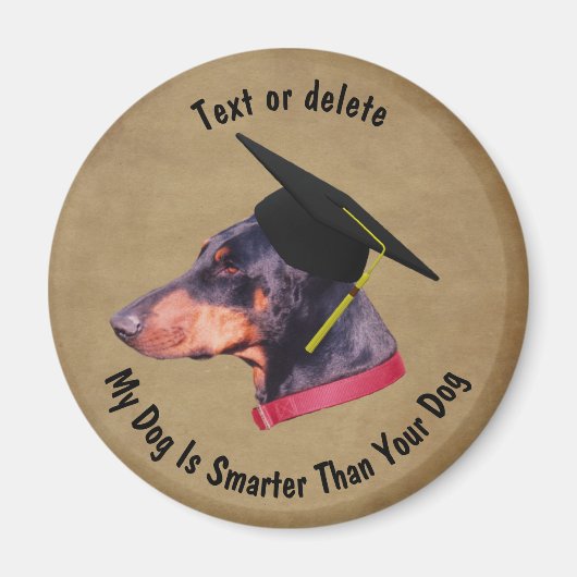 Aimant Doberman My Dog Is Smarter Than Your Dog Funny (Devant)