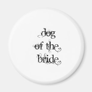 Aimant Dog of the Bride