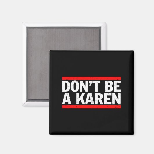 Aimant Don’t Be A Karen Meme Gift  (Recto/Verso)