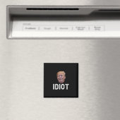 Aimant Donald Trump est un idiot (In Situ (Lave-vaisselle))