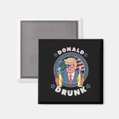 Aimant Donald Trump ivre 4 juillet Drôle de boisson Prés (Recto/Verso)