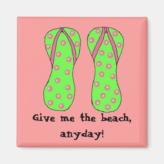 Aimant Donne-moi la plage, n'importe quand ! (Devant)