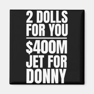 Aimant Donny 2 Poupées Pour Vous 400 Millions $ Jet Pour