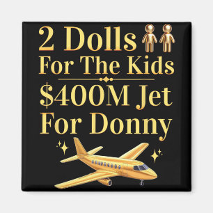 Aimant Donny 2 Poupées Pour Vous 400 Millions $ Jet Pour