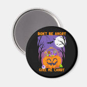 Aimant Don't Be Angry Give Me Candy (Recto/Verso)