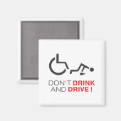Aimant Don't Drink And Drive! Funny Wheelchair Drinking (Recto/Verso)