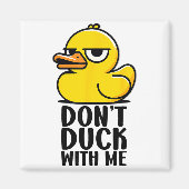 Aimant Don't Duck With Me, Rubber Ducky Funny Meme Cool D (Devant)