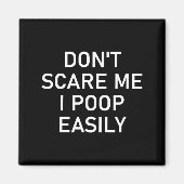 Aimant Don't E Me I Op Easily, Funny, Jokes, Sarcastic  (Devant)