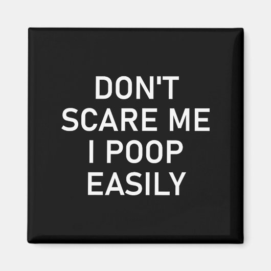 Aimant Don't E Me I Op Easily, Funny, Jokes, Sarcastic (Devant)