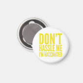 AIMANT DON'T HASSLE ME I'M VACCINATED (Recto/Verso)
