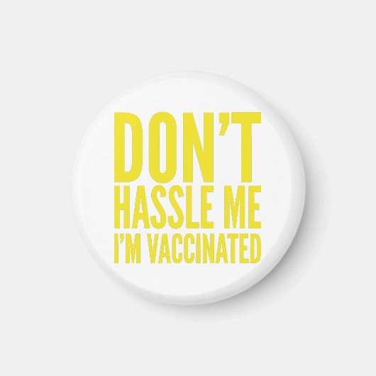 AIMANT DON'T HASSLE ME I'M VACCINATED (Devant)