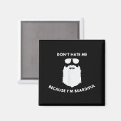 Aimant Don't Hate Me Because I'm Beardiful Shirt For Bear (Recto/Verso)