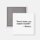 Aimant Dont Let Me Repeat Myself History 1  (Recto/Verso)