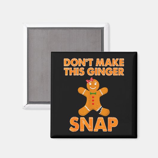 Aimant Don't Make This Ginger Snap Funny Joke Cookie Bake (Recto/Verso)