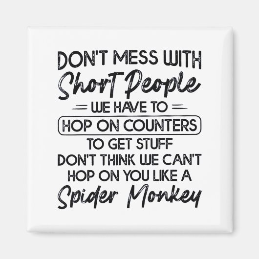 Aimant Don't Mess With Short People (Devant)