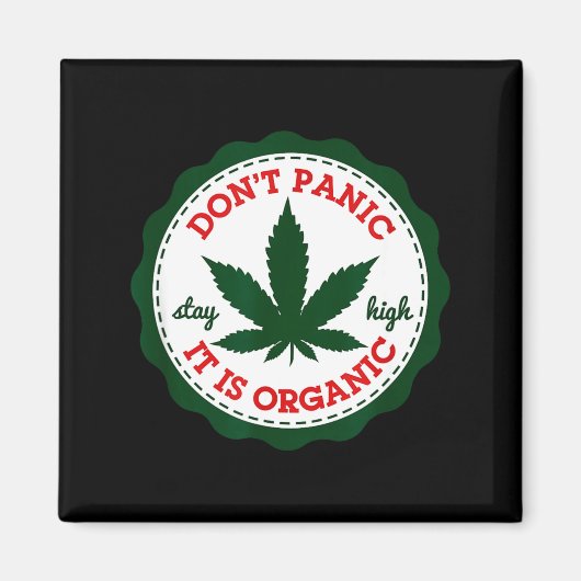 Aimant Don't Panic - It Is Organic _ Stay High  (Devant)