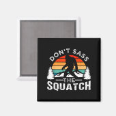 Aimant Don't S The Squatch Bigfoot (Recto/Verso)