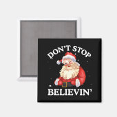 Aimant Don't Stop Believing Santa Funny Santa Claus Face  (Recto/Verso)