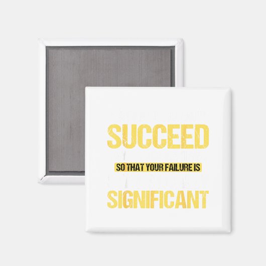 Aimant Don't Succeed Statistically Significant Science Pu (Recto/Verso)