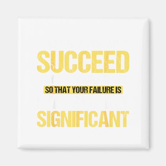 Aimant Don't Succeed Statistically Significant Science Pu (Devant)