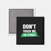 Aimant Dont Touch Me Im Sterile Funny Surgical Tech  (Recto/Verso)