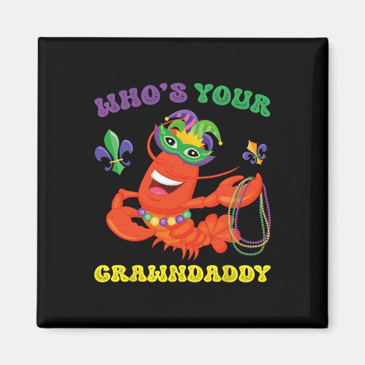 Aimant Dont Votre Crawdaddy Crawfish Funny Mardi Gras Cad (Devant)