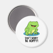 Aimant Don't Worry Be Hoppy Funny Happy Frog Pun (Recto/Verso)