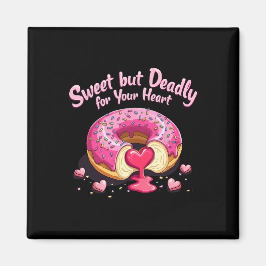 Aimant Doux Mais Mortel Romantique Saint Valentin Donut I (Devant)
