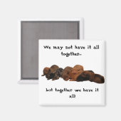 Aimant Doxie pups, Nous n'avons peut-être pas tout ensemb (Recto/Verso)