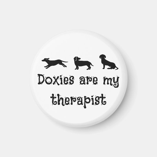 Aimant Doxies are my Therapist Cute Dachshund (Devant)