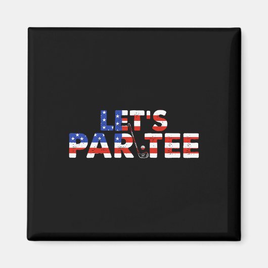 Aimant Drapeau américain Let's Par Tee Party Golf Funny 4 (Devant)