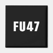 Aimant Drapeau américain patriotique Fu47 drôle anti Trum (Devant)