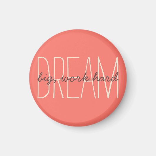 Aimant Dream Big Inspirational Coral & Cream Citation Scr (Devant)