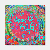 Aimant Dream Big Trendy Inspirational Fun coloré (Devant)