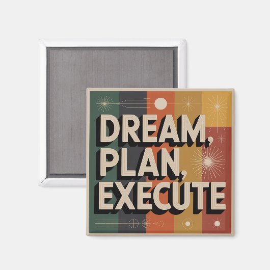 Aimant Dream, Plan, Execute (Recto/Verso)