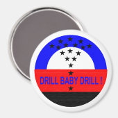 AIMANT DRILL BABY DRILL_MAGNET_3" (Recto/Verso)